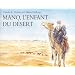 Mano L'Enfant Du Desert