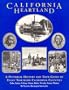 California Heartland: A Pictorial History and Tour Guide of Eight Northern California Counties : Yuba, Sutter, Colusa, Glenn, Butte, Nevada, Sierra, Pl