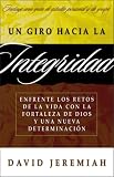 Un Giro Hacia La Integridad