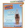 The Complete Idiot's Guide to Yoga Illustrated, 4th Edition (Complete Idiot's Guide to)