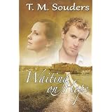 Waiting On Hope ~ T.M. Souders