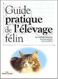 Guide pratique de l'�levage f�lin