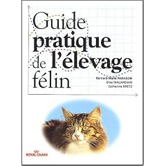 Guide pratique de l'�levage f�lin