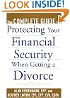 The Complete Guide to Protecting Your Financial Security When Getting a Divorce