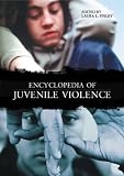 Encyclopedia of Juvenile Violence