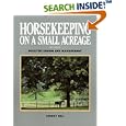 Horsekeeping on a Small Acreage: Facilities Design and Management