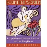 Bountiful Women: Stop Weighting and Live Your Lifeby Bonnie Bernell