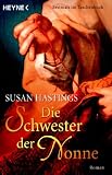 Die Schwester der Nonne. - Susan Hastings