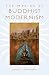Books : The Making of Buddhist Modernism