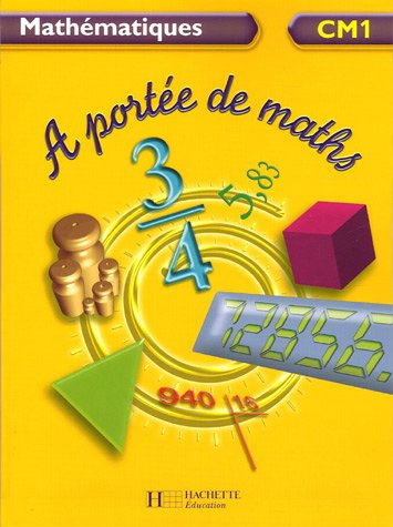 Math�matiques CM1 A port�e de maths