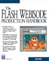 The Flash Webisode Production Handbook (With CD-ROM)