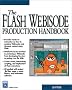 The Flash Webisode Production Handbook (With CD-ROM)