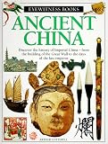 Ancient China (Eyewitness Books) Arthur Cotterell