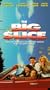 The Big Slice [VHS]