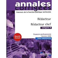 R�dacteur - R�dacteur chef. Examens professionnels - Cat�gorie B - Session 2008 - Fili�re administrative