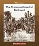 The Transcontinental Railroad (Watts Library: American West)