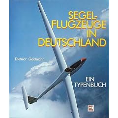 Segelflugzeuge in Deutschland. Ein Typenbuch