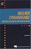 Revue Presses de l'Université du Québec  / Mesurer l'insaisissable : Méthode d'analyse du discours de presse