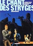 Le Chant des Stryges, tome 3 : Emprises par Éric Corbeyran Le Chant des Stryges, tome 3 : Emprises par Corbeyran