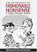 The Dictionary of Fashionable Nonsense: A Guide for Edgy People