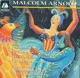 Malcolm Arnold: Symphony No. 2; Concerto for 2 Pianos (3 Hands); A Grand, Grand, Overture; Carnival of Animals