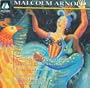 Malcolm Arnold: Symphony No. 2; Concerto for 2 Pianos (3 Hands); A Grand, Grand, Overture; Carnival of Animals