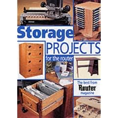 Storage Projects for the Router: The Best of "The Router" Magazine