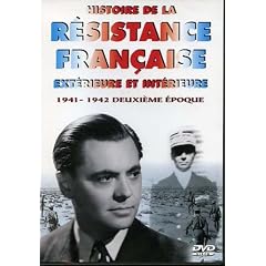 Histoire de la resistance fran�aise exterieure et int�rieure, vol. 2 : 1941-1942 deuxi�me epoque [Edizione: Francia]