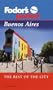 Fodor's Pocket Buenos Aires, 1st Edition: The Best of the City (Pocket Guides)
