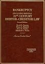 Bankruptcy: 21st Century Debtor-Creditor Law, Second Edition (American Casebook Series)