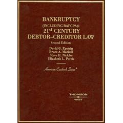 Bankruptcy: 21st Century Debtor-Creditor Law, Second Edition (American Casebook Series)
