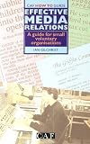 Effective media relations : a guide for small voluntary organisations