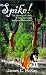 Search : Spike!: The Journey of A Boy & His Dog During the Great Depression