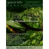 TimeCrimes:TheParatimeCollection(FiveParatimeNovelsinOneVolume)