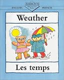 Weather/ Les Temps (Barron's Bilingual First Books)