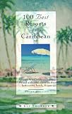 100 Best Resorts of the Caribbean