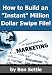 How to Build an "Instant" Million-Dollar Marketing and Direct Mail Swipe File!