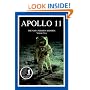 Apollo 11: The NASA Mission Reports  Vol 2: Apogee Books Space Series 6 (Apogee Books Space Series)