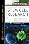 Stem Cell Research: Medical Applications and Ethical Controversy (New Biology)
