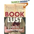 Book Lust: Recommended Reading for Every Mood, Moment, and Reason (LUST) by  Nancy Pearl