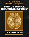 Functional Neuroanatomy: Text and Atlas