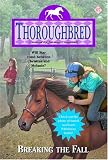 Breaking the Fall (Thoroughbred Series #67)
