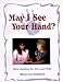 Book May I See Your Hand?  Palm Reading for Fun and Profit