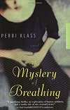 The Mystery of Breathing: A Novel