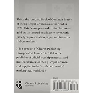 The Book of Common Prayer: And Administration of the Sacraments and Other Rites and Ceremonies of the Church