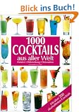 1000 Cocktails aus aller Welt