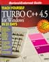 Teach Yourself Turbo C++ 4.5 for Windows in 21 Days (Teach Yourself in 21 Days)