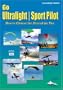 Sport Pilot - Choosing the Light-Sport Aircraft That's Right For You