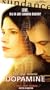 Dopamine [VHS]