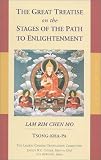 The Great Treatise on the Stages of the Path to Enlightenment, Volume One: The Lamrim Chenmo